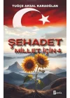 Şehadet Millet İçin - 4