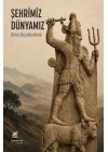 Şehrimiz, Dünyamız