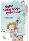 Seke Seke Uçtu Öyküler