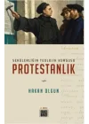 Sekülerliğin Teolojik Kurgusu Protestanlık