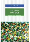 Sel Gider Kum Kalır