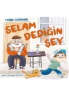 Selam Dediğin Şey