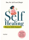 Self Healing - İlaçsız Şifa Sanatı