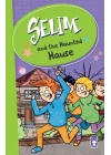 Selim And The Haunted Hause
