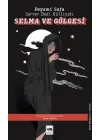 Selma ve Gölgesi
