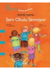 Sem Okulu Sevmiyor