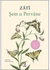 Şem u Pervane - Zati