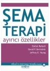 Şema Terapi: Ayırıcı Özellikler