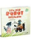 Sen Bir Robot Değilsin