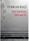Sen Şarkına Devam Et