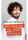 Sen Yola Çık Yol Sana Görünür