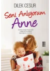 Seni Anlıyorum Anne