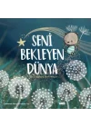 Seni Bekleyen Dünya