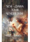 Seni Daha Nasıl Sevebilirim