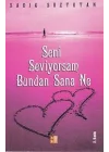 Seni Seviyorsam Bundan Sana Ne