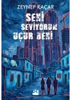 Seni Seviyorum Uçur Beni