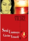 Seni Unutmaya Gücüm Yetmedi