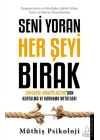 Seni Yoran Her Şeyi Bırak