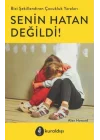 Senin Hatan Değildi!