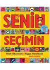 Senin Seçimin