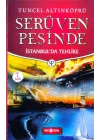Serüven Peşinde 11 - İstanbulda Tehlike