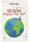 Sesimi Duyan var mı?