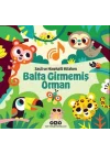 Sesli ve Hareketli Kitabım – Balta Girmemiş Orman (Ciltli)