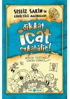 Sessiz Sakinin Gürültülü Maceraları 02 - Dikkat İcat Çıkabilir! (Ciltli)