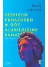 Sessizlik Prosedürü & Göz Alabildiğine Sanat