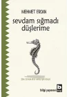 Sevdam Sığmadı Düşlerime
