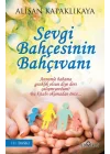 Sevgi Bahçesinin Bahçıvanı