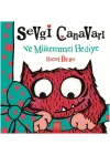 Sevgi Canavarı ve Mükemmel Hediye