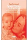 Sevgi Neden Önemlidir? - Şefkat Bir Bebeğin Beynini Nasıl Biçimlendirir?