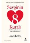 Sevginin 8 Kuralı – Aşkı Bulmak, Sürdürmek ve Özgür Bırakmak Üzerine