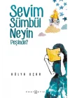 Sevim Sümbül Neyin Peşinde?