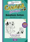 Sevimli Canavar Günlüğü - Mahallenin Zorbası