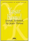 Sevmek, Sevinmek, İyi Şeyler Üstüne