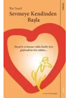 Sevmeye Kendinden Başla