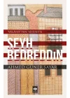 Şeyh Bedreddin / Velayetten Siyasete