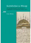 Şeyhülislam’ın Müziği - 18. Yüzyılda Osmanlı