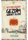 Seyyah Oldum Gezdim Gurbet Elleri