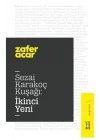 Sezai Karakoç Kuşağı - İkinci Yeni