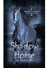 Shadow Horse
