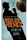 Sherlock Holmes Bitmeyen Şüphe