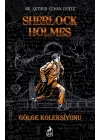 Sherlock Holmes Gölge Koleksiyonu (Ciltli)