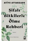 Şifalı Bitkilerle Ölme Rehberi