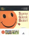 Sigarayı Gülerek Bırakın