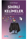 Sihirli Kelimeler – İstediğinizi Elde Etmek İçin Ne Söylemelisiniz?