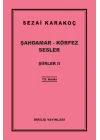 Şiirler 2 - Şahdamar - Körfez - Sesler