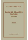 Şiirler 5 - Zamana Adanmış Sözler